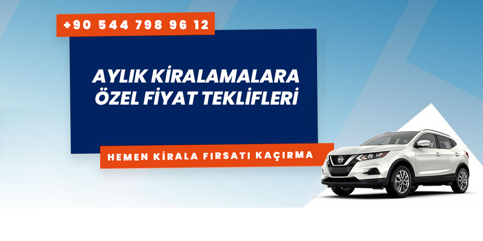 Aylık kiralamalara özel fiyat teklifi